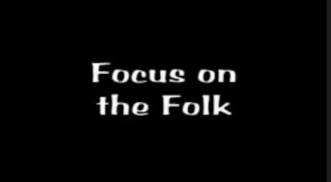 Focus on the Folk 2007