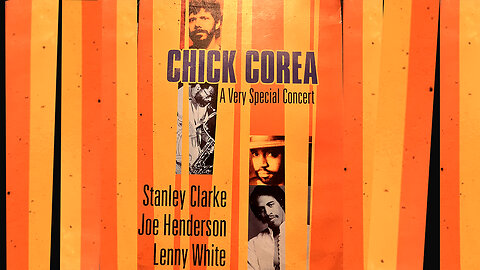 🟠 Chick Corea🎹, Stanley Clarke🎸, Joe Henderson🎷, Lenny White🎷