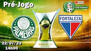 Pré-Jogo Palmeiras x Fortaleza: onde assistir ao vivo, horário e escalações