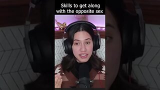 Getting the skills to relate with the opposite sex