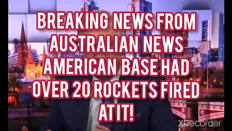 BREAKING NEWS AUSTRALIAN NEWS 20 ROCKETS FIRED AT U.S. INSTALATION.