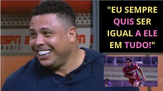 RONALDO FENÔMENO REVELA QUEM É O SEU ÍDOLO