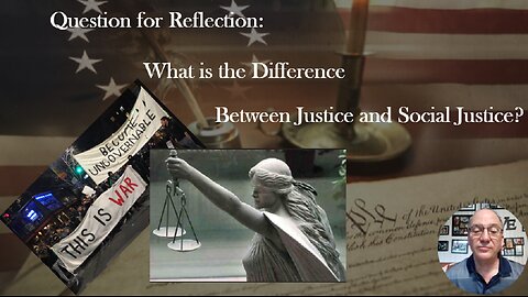 Episode 6: Justice vs. Social Justice