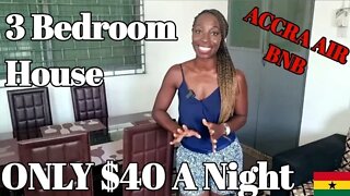 Rent A Whole House In Accra Ghana | Only $40 A Night