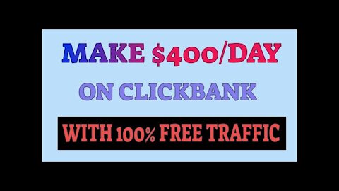 How To Make $400 Per Day With Clickbank And Reddit In 2021 and Beyond