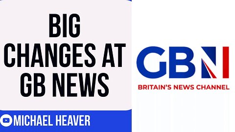 GB News Confirm Major CHANGES