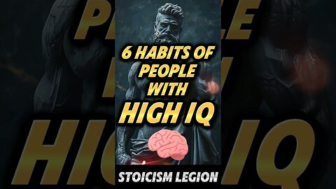 6 Habbits of People With High IQ - The Spiritual Minded - Stoicism Legion