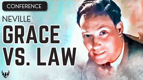 💥 NEVILLE GODDARD ❯ Grace Vs Law ❯ COMPLETE CONFERENCE 📚