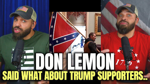 Don Lemon Said What About Trump Supporters..