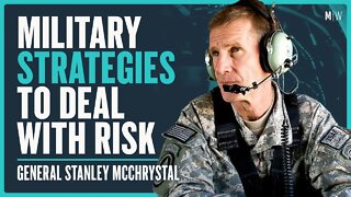 Military Strategies For Dealing With Risk - General Stanley McChrystal | Modern Wisdom Podcast 381