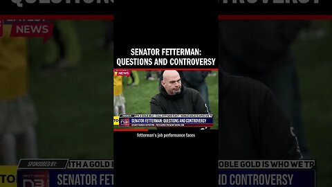 Senator Fetterman: Questions and Controversy