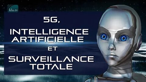 5G, intelligence artificielle et surveillance totale !