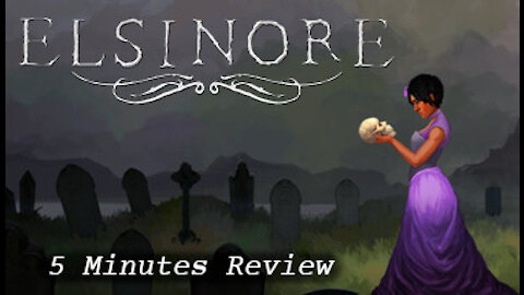 ELSINORE (2019) ⋅ A Shakespearian Time-Loop Adventure ⋅ 5 min Review