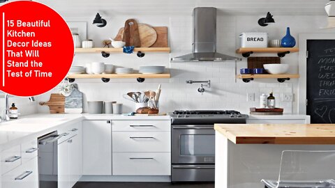 15 Beautiful Kitchen Decor Ideas That Will Stand the Test of Time