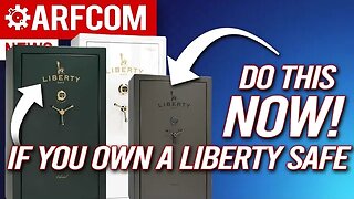 If You Own Liberty Safe Do THIS Right Now!!!