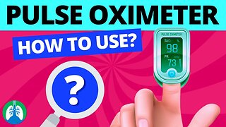 How to Use a Pulse Oximeter? How to Read it?