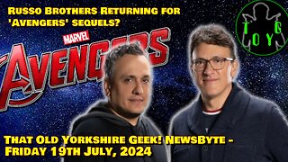 Russo Brothers returning to Direct Avengers Sequels? - TOYG! News Byte - 19th July, 2024