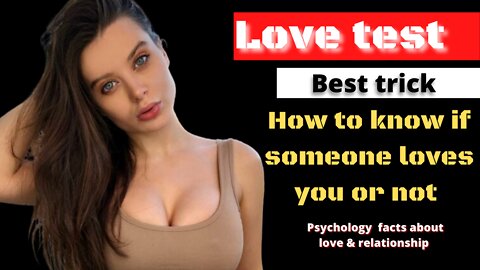 Love test 8 signs they love you |psychology facts about love &relationship|