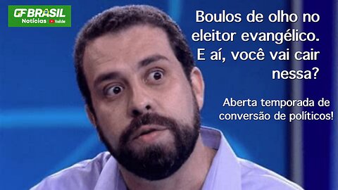 Boulos de olho no eleitor evangélico de São Paulo. E aí, você vai cair nessa?