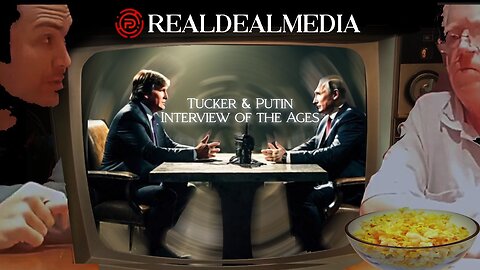 'Tucker & Putin' Interview of the Ages