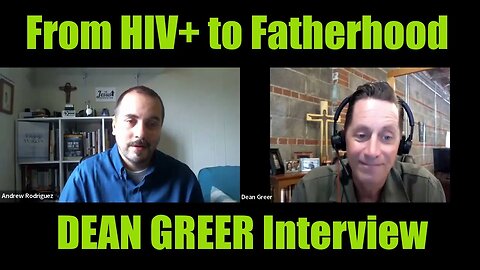 God's Loving Grace - from HIV to Fatherhood: Dean Greer Interview