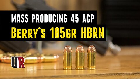 TESTED with 45 ACP: Berry’s 185 grain HBRN Bullets