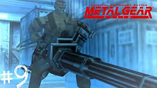 Metal Gear Solid: Part 9 - Playthrough/Walkthrough