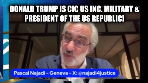 Pre Trump is Commander-in-Chief US Inc. Military & President of the US Republic - Pascal Najadi