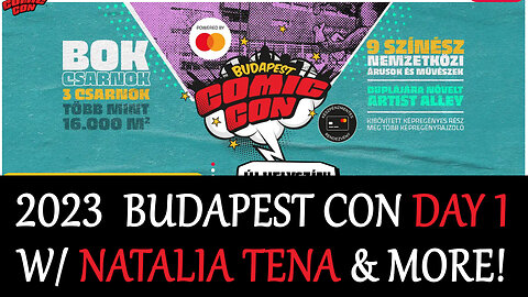 [travel vlog] 2023 Budapest Comic Con w/ Star Wars, Natalia Tena interview and much more!