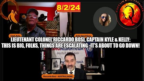 Riccardo Bosi BIG intel - This Is BIG, Folks, Things Are Escalating - It's About To..- August 4..
