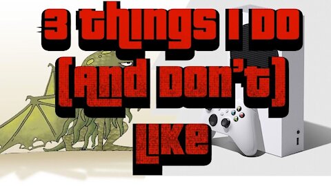 3 Things I Do (And 3 I Don't) Like About the Xbox Series S/X