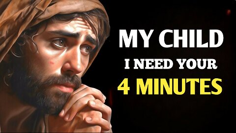 My Child I Am Bagging Your 4 Minutes | God Message For You Today | http://11.ai