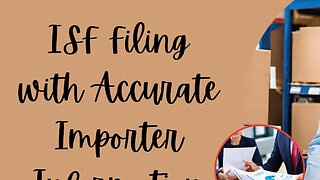 How to Avoid ISF Penalties by Providing Accurate Importer Information