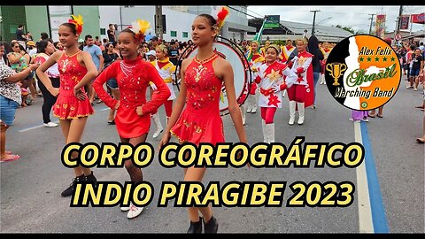 CORPO COREOGRÁFICO 2023 - BANDA MARCIAL INDIO PIRAGIBE 2023 - DESFILE CÍVICO 2023 - MANGABEIRA - PB.