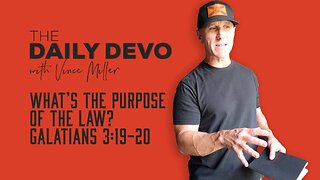 What’s The Purpose of the Law? | Galatians 3:19-20