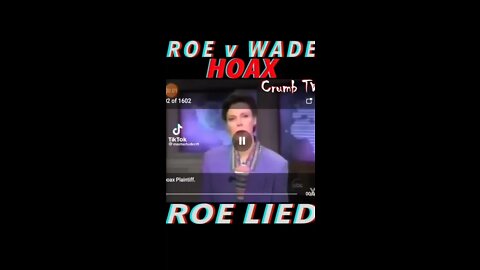 Roe v Wade was based on a hoax