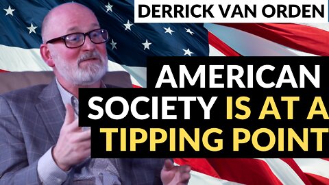 American Society is at a tipping point - Derrick Van Orden