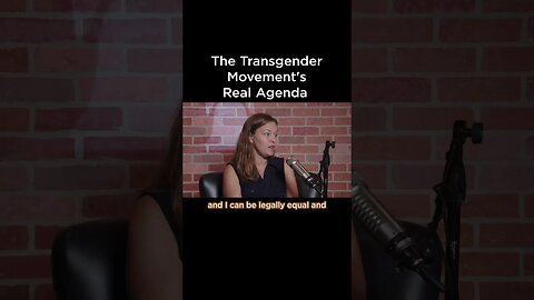 Erase Women: The Transgender Movements Real Agenda