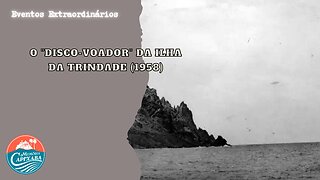 O "Disco-Voador" da Ilha da Trindade (1958)