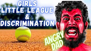 Little League Discriminates Against Girl