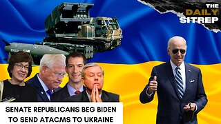 Senate Republicans Beg Biden to Send ATACMS to Ukraine