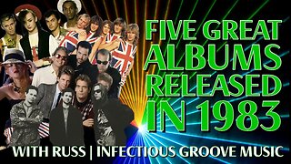 5 Great Albums Released In 1983 with Russ | Infectious Groove Music