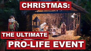 Christmas: The ULTIMATE pro-life event