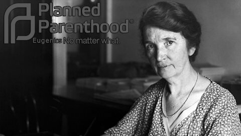 Planned Parenthood Denounces Eugenicist Founder But Continues Her Mission