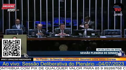 Ao vivo: Sessão Deliberativa do Plenário – 04/07/2023