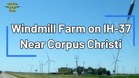 Up Close Look At A Wind Turbine Farm Along IH-37 Near Corpus Christi TX #windmillfarm #windmill