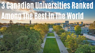 3 Canadian Universities Just Got Ranked Among The Best In The World