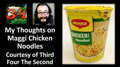 My Thoughts on Maggi Chicken Noodles (Courtesy of Third Four The Second)