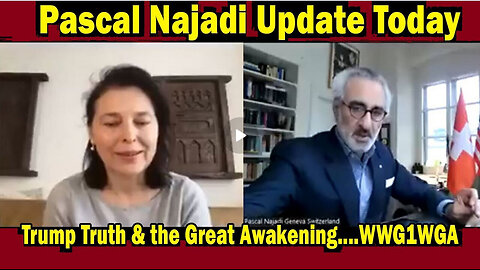 Pascal Najadi: "Full Disclosure - Trump Truth & the Great Awakening....WWG1WGA"