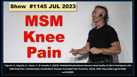 MSM and Knee Pain Ep. 1145 JUL 2023